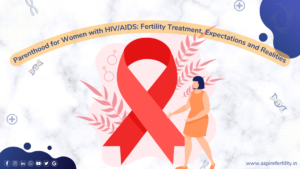 Fertility Articles 1 Motherhood for Women with HIV/AIDS: Fertility Treatment, Expectations and Realities