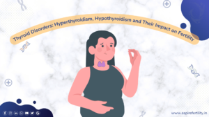 Fertility Articles 1 Thyroid Disorders: Understanding Hyperthyroidism, Hypothyroidism and Their Impact on Fertility