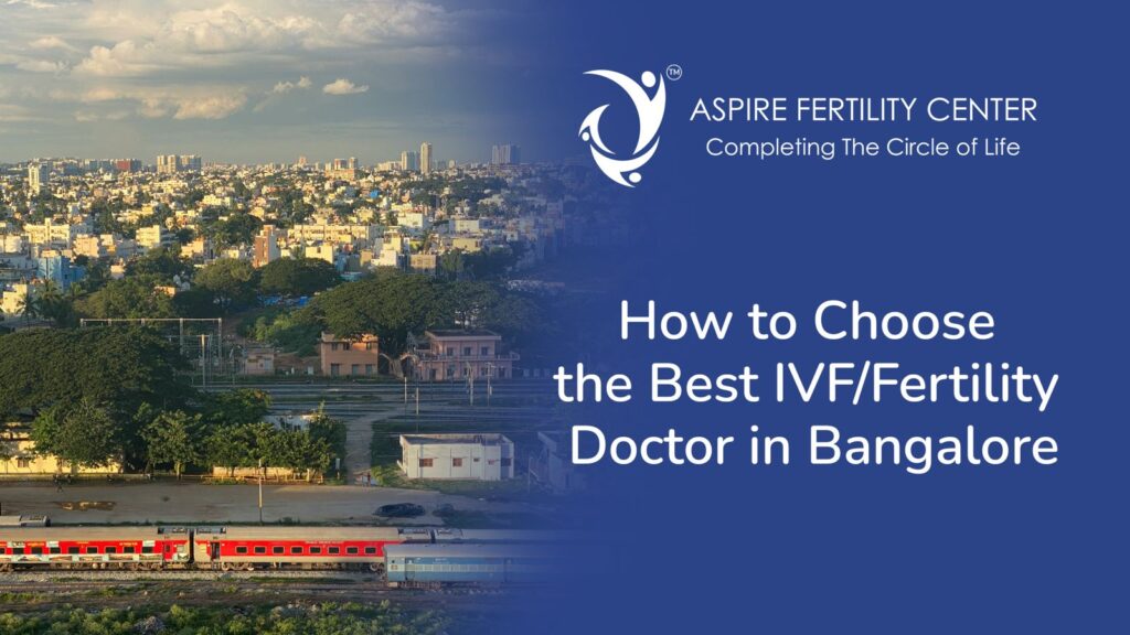 Best IVF/Fertility Doctor in Bangalore